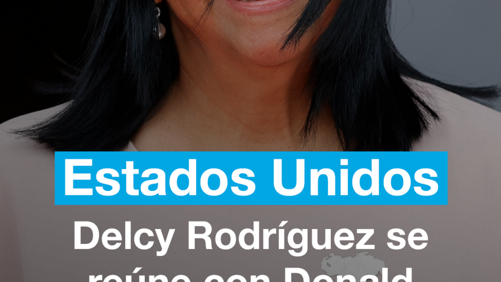 Delcy Rodríguez se reúne con Donald Trump en Nueva York