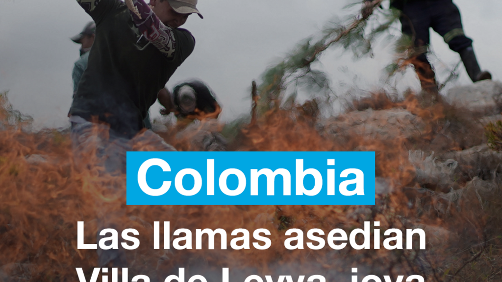 Las llamas asedian Villa de Leyva, joya turística de Colombia