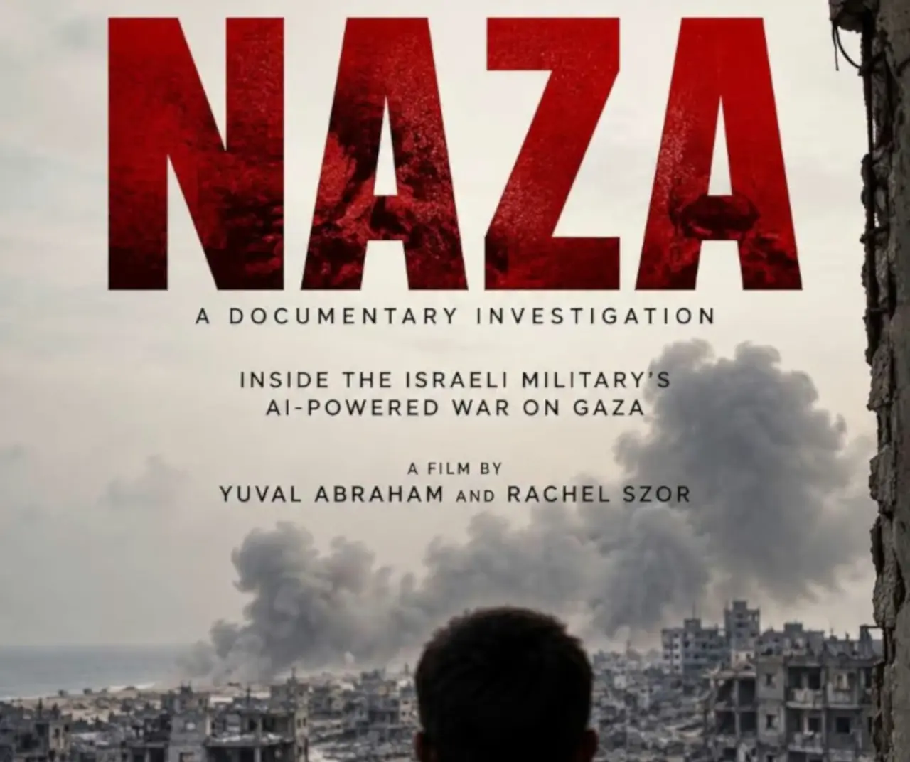 Documental NAZA: Testimonios que revelan el ataque sistemático en Gaza
