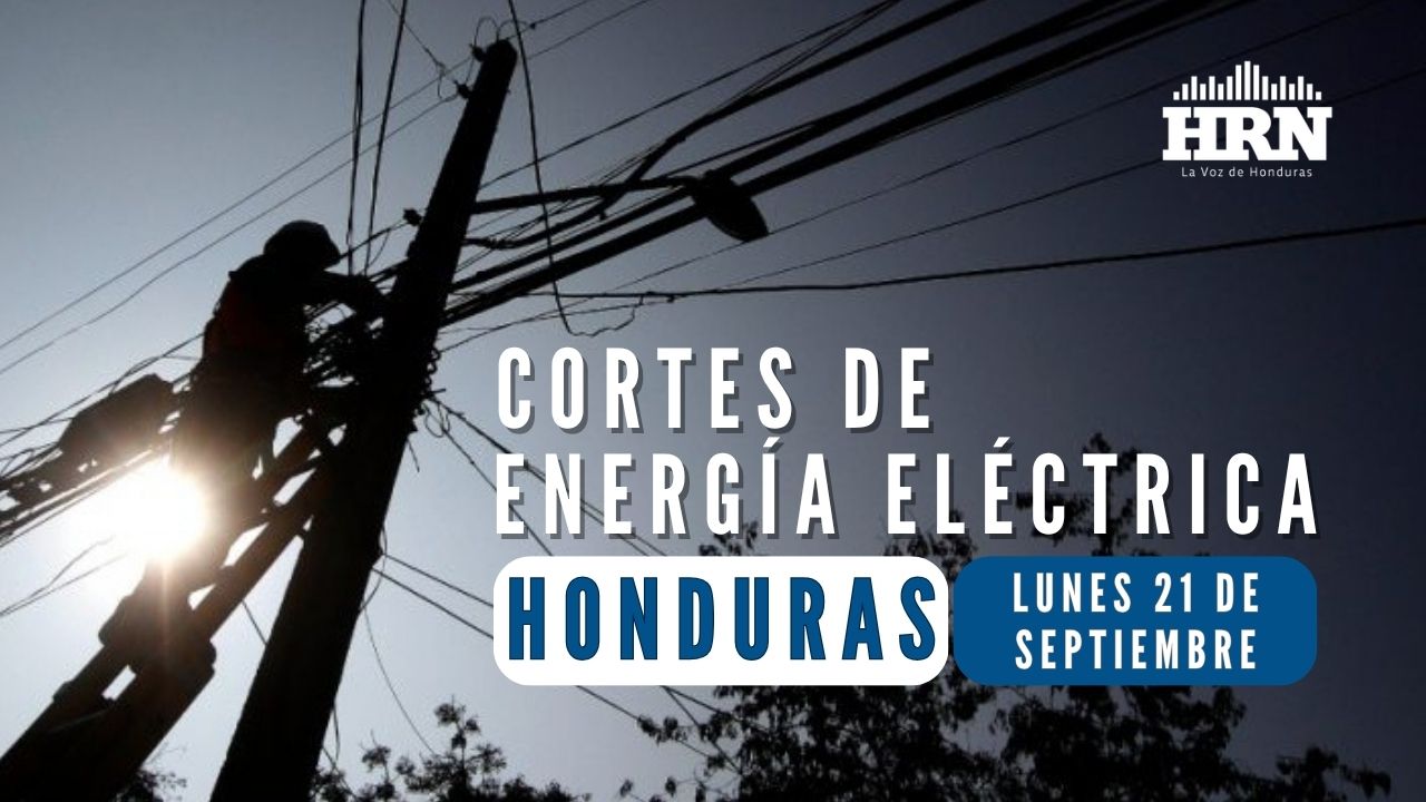 Cortes de energía este lunes 21 de septiembre en Honduras: horarios y zonas afectadas