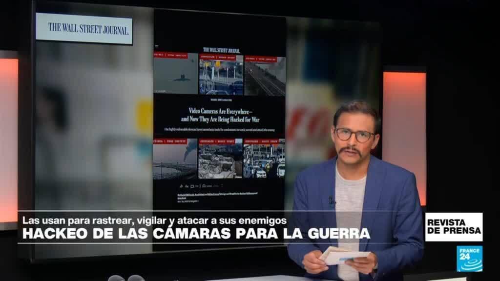 “Las cámaras de video están por todas partes; ahora las piratean para la guerra”: ‘The Wall Street Journal’